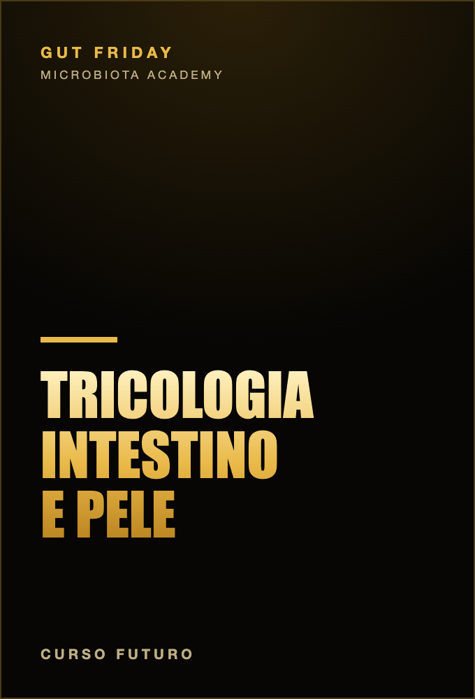 Tricologia (Eixo Intestino-Pele)